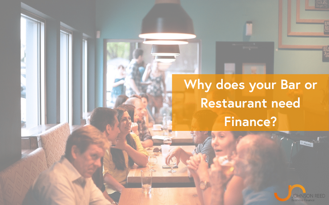 Why does your Bar or Restaurant need Finance?