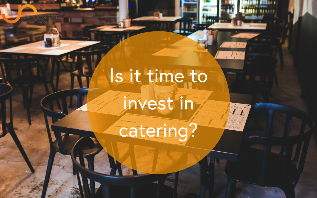 Time to invest in your catering business?